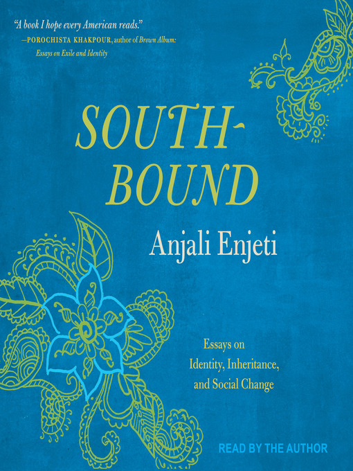 Title details for Southbound by Anjali Enjeti - Available